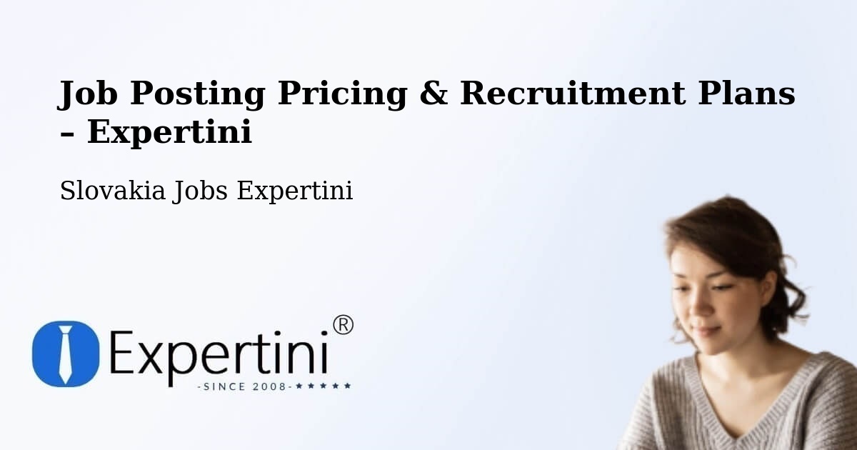 Job Posting Pricing & Recruitment Plans – Vráble - Vráble, Slovakia Jobs Expertini